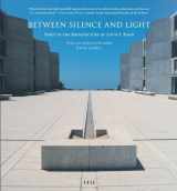 9781590306048-159030604X-Between Silence and Light: Spirit in the Architecture of Louis I. Kahn
