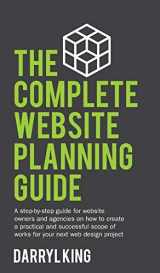 9780648053743-0648053741-The Complete Website Planning Guide: A step-by-step guide for website owners and agencies on how to create a practical and successful scope of works for your next web design project (1)