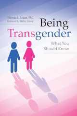 9781440845246-1440845247-Being Transgender: What You Should Know