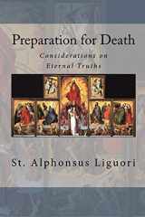 9781490555423-1490555420-Preparation for Death: Considerations on Eternal Truths