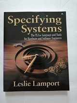 9780321143068-032114306X-Specifying Systems: The TLA+ Language and Tools for Hardware and Software Engineers