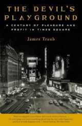 9780375759789-0375759786-The Devil's Playground: A Century of Pleasure and Profit in Times Square