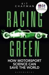 9781472982193-1472982193-Racing Green: How Motorsport Science Can Save the World – THE RAC MOTORING BOOK OF THE YEAR
