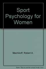 9780060444457-0060444452-Sport Psychology for Women