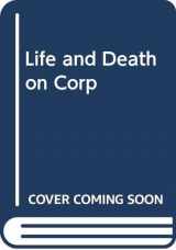 9780451126733-0451126734-Life and Death on Corp