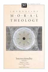 9781666780505-1666780502-Journal of Moral Theology, Volume 12, Special Issue 1: Intersectional Methods in Moral theology