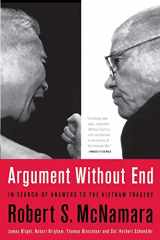 9781891620874-1891620878-Argument Without End: In Search of Answers to the Vietnam Tragedy