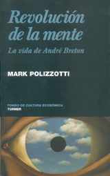 9786071600929-6071600928-Revolución de la mente. La vida de André Breton (Noema) (Spanish Edition)