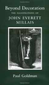 9781584561354-1584561351-Beyond Decoration: The Illustrations Of John Everett Millais