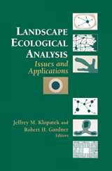 9780387983257-0387983252-Landscape Ecological Analysis: Issues and Applications