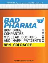 9781452611693-1452611696-Bad Pharma: How Drug Companies Mislead Doctors and Harm Patients