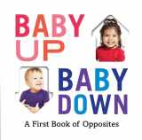 9781419740916-1419740911-Baby Up, Baby Down: A First Book of Opposites