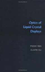 9780471182016-047118201X-Optics of Liquid Crystal Displays (Wiley Series in Pure and Applied Optics)