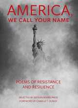 9781939639165-1939639166-America, We Call Your Name: Poems of Resistance and Resilience