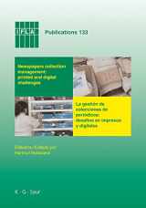 9783598220395-3598220391-Newspapers collection management: printed and digital challenges: Proceedings of the International Newspaper Conference, Santiago de Chile, April 3-5, 2007 (IFLA Publications, 133)