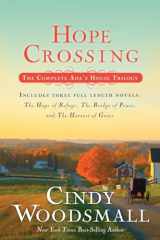 9781601427670-1601427670-Hope Crossing: The Complete Ada's House Trilogy, includes The Hope of Refuge, The Bridge of Peace, and The Harvest of Grace (An Ada's House Novel)