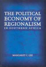 9781919713762-191971376X-The Political Economy of Regionalism in Southern Africa