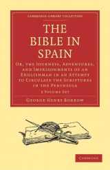 9781108010009-1108010008-The Bible in Spain 3 Volume Paperback Set: Or, the Journeys, Adventures, and Imprisonments of an Englishman in an Attempt to Circulate the Scriptures ... (Cambridge Library Collection - Religion)