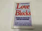 9780140099645-0140099646-Love Blocks: Breaking the Patterns That Undermine Relationships