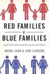 9780199836819-0199836817-Red Families v. Blue Families: Legal Polarization and the Creation of Culture
