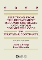 9781543857870-1543857876-Selections from the Restatement (Second) Contracts and Uniform Commercial Code for First-Year Contracts: 2022 Supplement (Supplements)