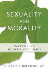 9780764824845-0764824848-Sexauality and Morality: Answers for Modern Catholics