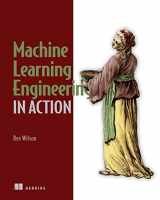 9781617298714-1617298719-Machine Learning Engineering in Action