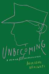 9781501162541-1501162543-Unbecoming: A Memoir of Disobedience