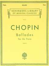 9780634069987-0634069985-Ballades for the Piano (Schirmer's Library of Musical Classics Vol. 31)