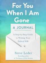 9780593421574-0593421574-For You When I Am Gone: A Journal: A Step-by-Step Guide to Writing Your Ethical Will