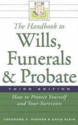 9780816066698-0816066698-The Handbook to Wills, Funerals, and Probate: How to Protect Yourself and Your Survivors (Handbook to Wills, Funerals, & Probate:)**OUT OF PRINT**