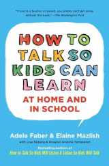 9780684824727-0684824728-How To Talk So Kids Can Learn (The How To Talk Series)