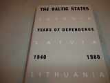 9780520046252-0520046250-The Baltic States: Years of Dependence, 1940-80