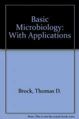 9780130652843-0130652849-Basic microbiology with applications (Biological science series)