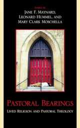 9780739123607-0739123602-Pastoral Bearings: Lived Religion and Pastoral Theology