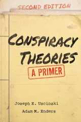 9781538173244-1538173247-Conspiracy Theories: A Primer