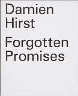 9781935263333-1935263331-Damien Hirst: Forgotten Promises