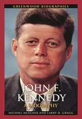 9780313354168-0313354162-John F. Kennedy: A Biography (Greenwood Biographies)