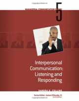 9780324584165-0324584164-Module 5: Interpersonal Communication Listening and Responding (Managerial Communication)