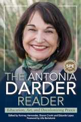 9781975505158-1975505158-The Antonia Darder Reader: Education, Art, and Decolonizing Praxis