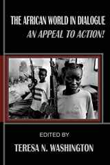 9780991073061-0991073061-The African World in Dialogue: An Appeal to Action!