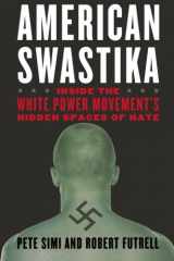 9781442202092-1442202092-American Swastika: Inside the White Power Movement's Hidden Spaces of Hate (Violence Prevention and Policy)
