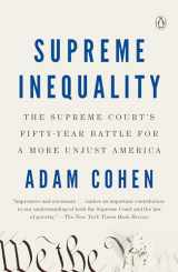 9780735221529-0735221529-Supreme Inequality: The Supreme Court's Fifty-Year Battle for a More Unjust America