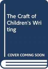 9780590714495-059071449X-The Craft of Children's Writing (Bright Idea)