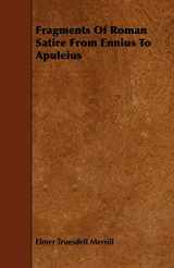 9781444640625-1444640623-Fragments of Roman Satire from Ennius to Apuleius