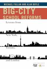 9780807755181-0807755184-Big-City School Reforms: Lessons From New York, Toronto, and London