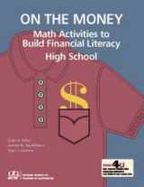 9780873537001-0873537009-On the Money: High School Mathematics Activities to Build Financial Literacy