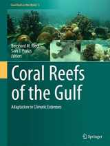 9789400730076-9400730071-Coral Reefs of the Gulf: Adaptation to Climatic Extremes (Coral Reefs of the World, 3)