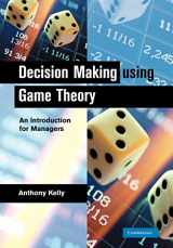 9781107402676-1107402670-Decision Making Using Game Theory: An Introduction for Managers