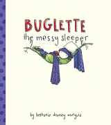 9781582463759-1582463751-Buglette, the Messy Sleeper